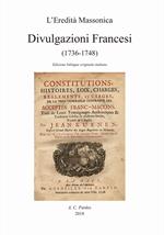 Divulgazioni francesi (1736-1748). Ediz. francese e italiana