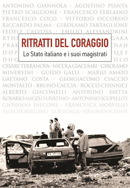 Ritratti del coraggio. Lo Stato italiano e i suoi magistrati - copertina