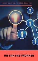 InstantNetworker. Ediz. italiana