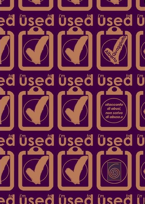 I'm used to. Parole in azione sul fenomeno dell’abuso per Tutela e Protezione del minore. Ediz. multilingue - copertina