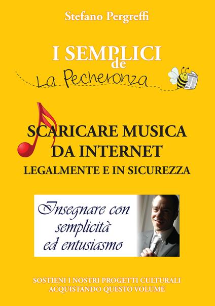 Scaricare musica da Internet legalmente e in sicurezza - Stefano Pergreffi - copertina
