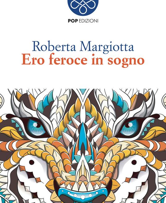 Ero feroce in sogno - Roberta Margiotta - copertina