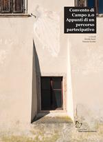 Convento di Campo 2.0. Appunti di un percorso partecipativo
