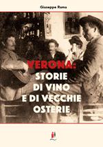 Verona: storie di vino e di vecchie osterie