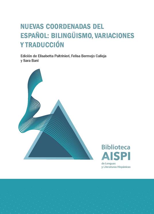 Nuevas coordenadas del español: bilingüismo, variaciones y traducción - copertina