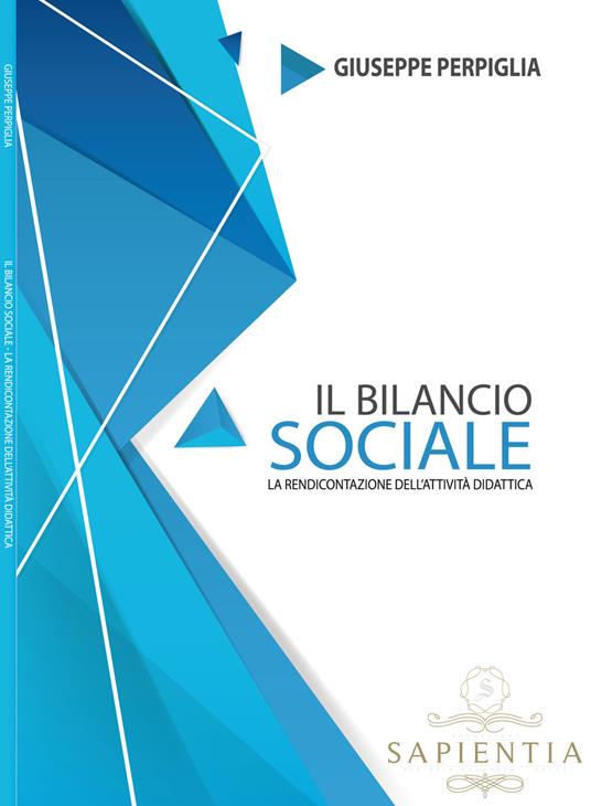 Il bilancio sociale. La rendicontazione dell'attività didattica - Giuseppe Perpiglia - copertina