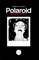 Polaroid. Private practices. Ediz. illustrata