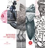 Beyond the tattoo. Vol. 1