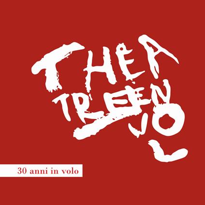 Theatre en vol. 30 anni in volo. Ediz. illustrata - copertina