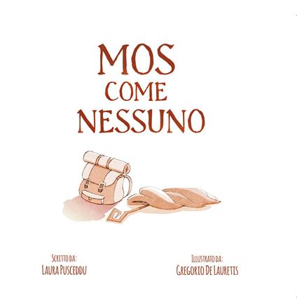 Mos come nessuno. Ediz. illustrata - Laura Pusceddu - copertina