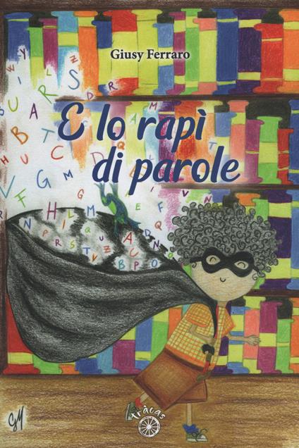 E lo rapì di parole - Giusy Ferraro - copertina