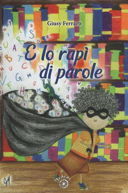 E lo rapì di parole - Giusy Ferraro - copertina