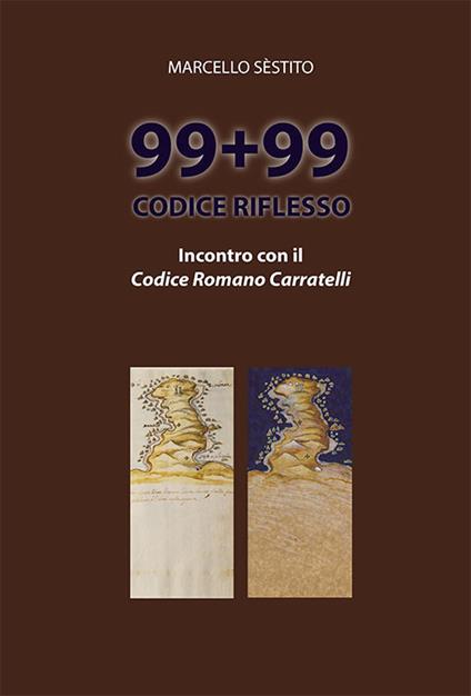 99+99 codice riflesso. Ediz. illustrata - Marcello Sèstito - copertina