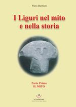 I Liguri nel mito e nella storia. Vol. 1: mito, Il.