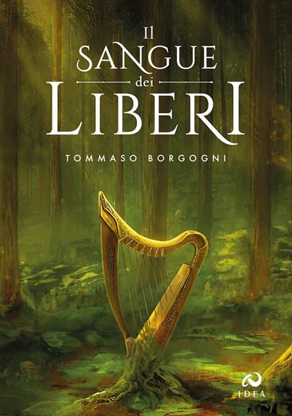 Il sangue dei Liberi - Tommaso Borgogni - copertina