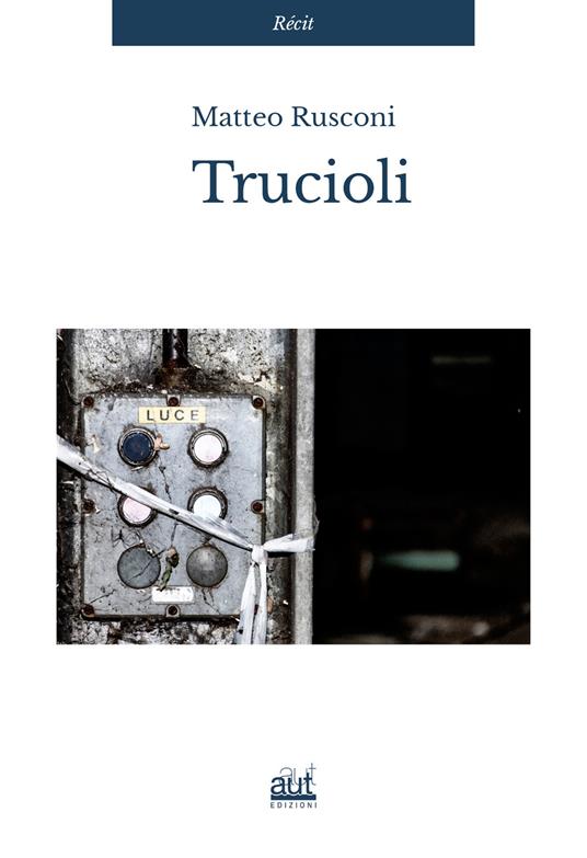 Trucioli - Matteo Rusconi - copertina
