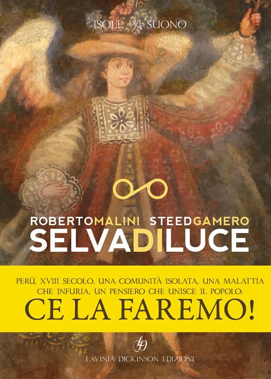 Selva di luce - Roberto Malini,Steed Gamero - copertina