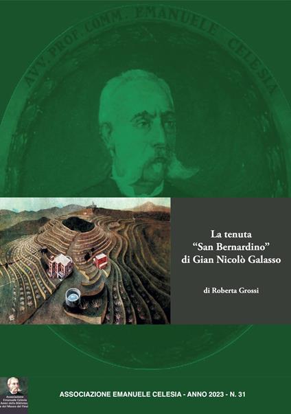 La tenuta «San Bernardino» di Gian Nicolò Galasso. Ediz. illustrata - Roberta Grossi - copertina