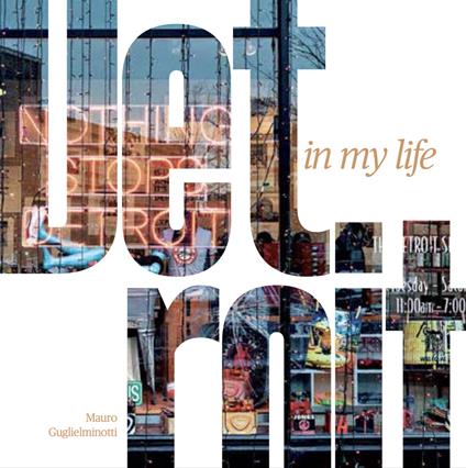 Detroit in my life - Mauro Guglielminotti - copertina