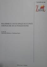 Palermo e i suoi spazi occupati. Cronache di autogestione