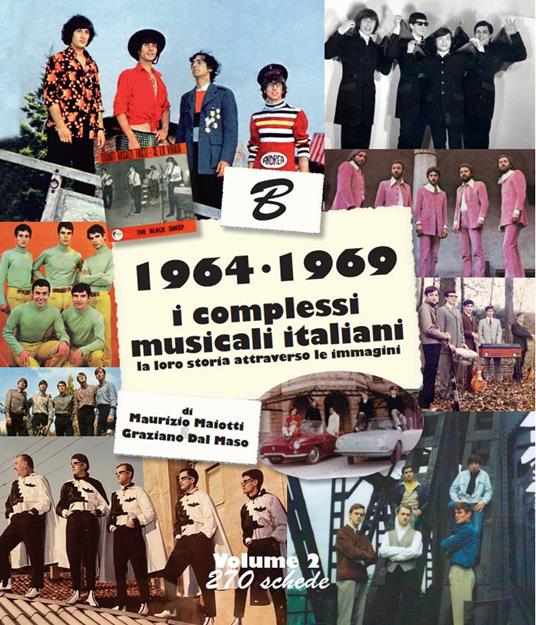 1964-1969: i complessi musicali italiani. La loro storia attraverso le immagini. Nuova ediz.. Vol. 2 - copertina