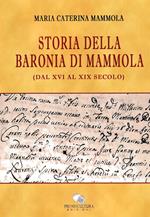 Storia della Baronia di Mammola (dal XVI al XIX secolo)