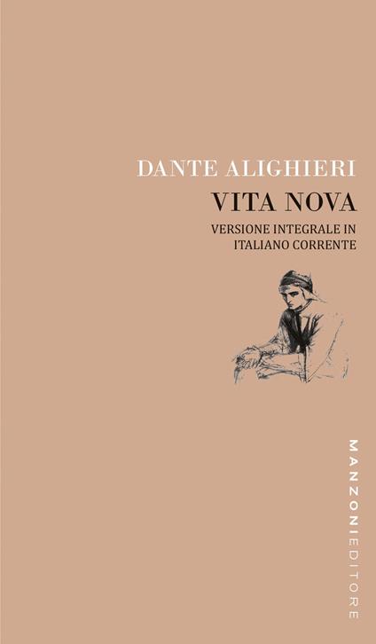 Dante. Vita nova. Versione integrale in italiano corrente. Ediz. integrale - Dante Alighieri - copertina