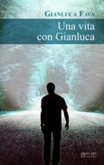Una vita con Gianluca