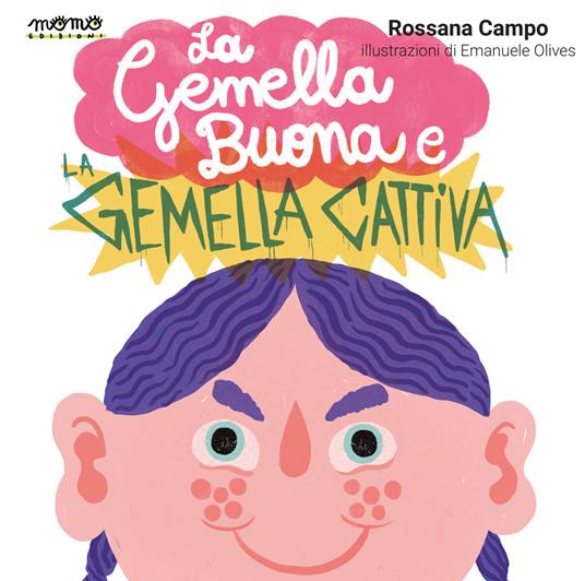 La gemella buona e la gemella cattiva. Ediz. a colori - Rossana Campo - copertina