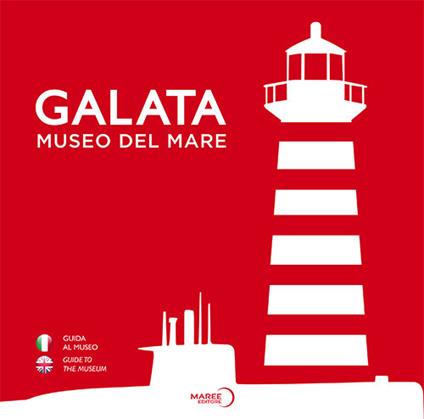 Galata Museo del mare. Ediz. italiana e inglese - Pierangelo Campodonico - copertina