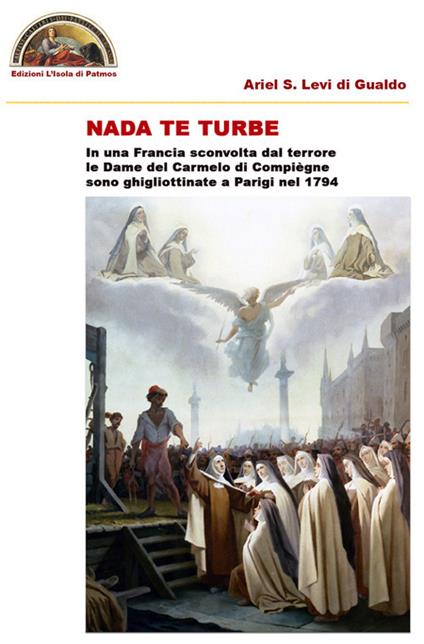 Nada te turbe - Ariel Stefano Levi di Gualdo - copertina