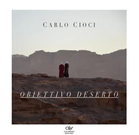 Obiettivo deserto. Ediz. illustrata