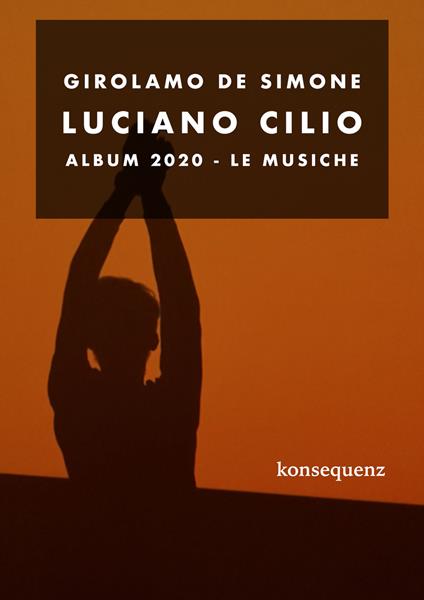 Luciano Cilio. Album 2020. Le musiche - copertina