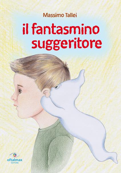 Il fantasmino suggeritore - Massimo Tallei - copertina