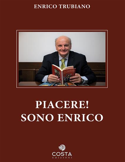 Piacere! Sono Enrico - Enrico Trubiano - copertina