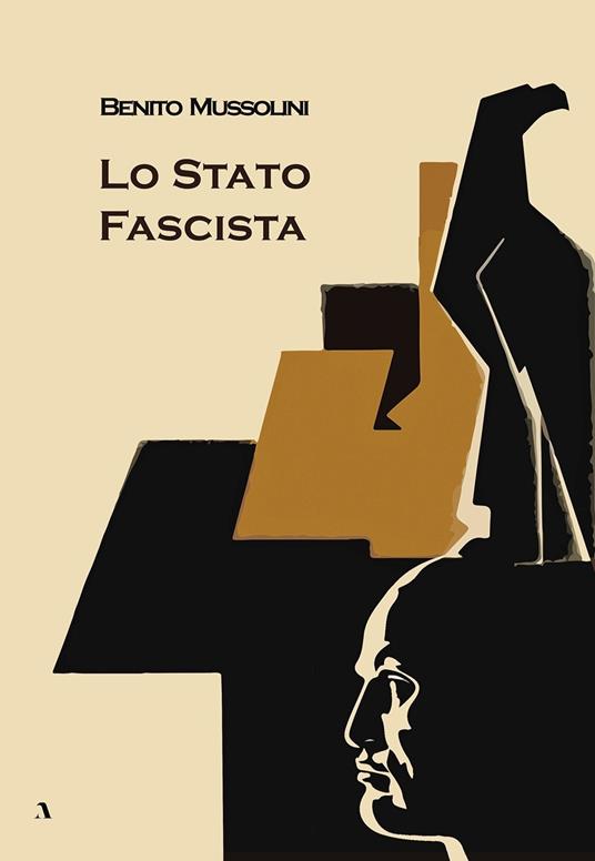 Lo Stato fascista - Benito Mussolini - copertina