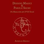 Disegni magici e parole sacre. Un manoscritto del XVIII secolo. Con CD-ROM
