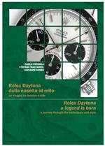 Rolex Daytona dalla nascita al mito. Un viaggio tra tecnica e stile Rolex-Daytona a legend is born. A journey through the tecniques and style