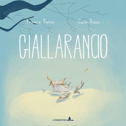 Giallarancio. Ediz. a colori - Franca Perini - copertina