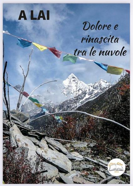Dolore e rinascita tra le nuvole - A Lai - copertina