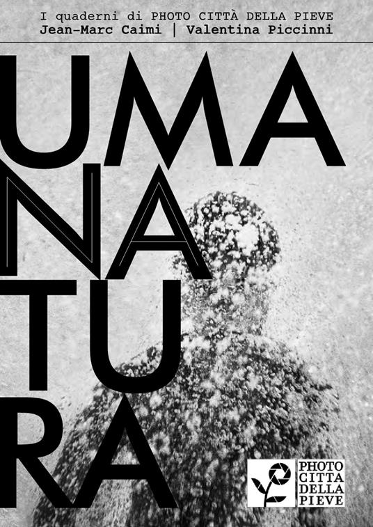 Umana natura. Ediz. illustrata - Jean-Marc Caimi,Valentina Piccinni - copertina