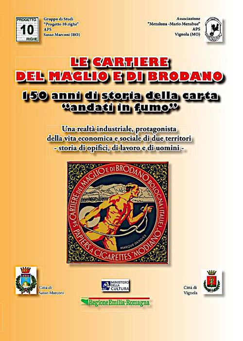 Le cartiere del Maglio e di Brodano. 150 anni di storia della carta «andati in fumo» - copertina