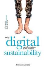 Digital sustainability. Why digital transformation is the road to sustainability