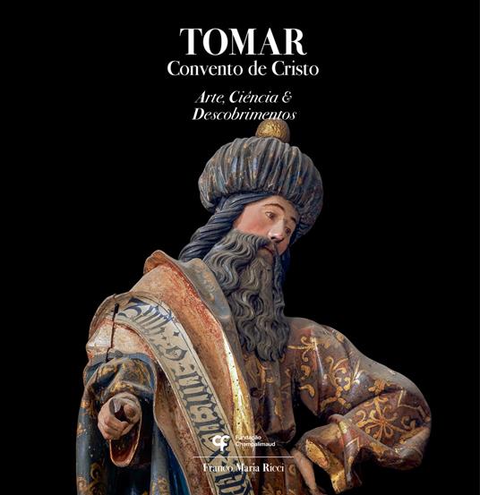 Tomar. Convento de Cristo - Paulo Pereira,Giorgio Antei - copertina
