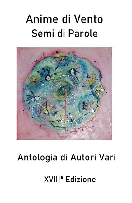Anime di vento «semi di parole» - copertina