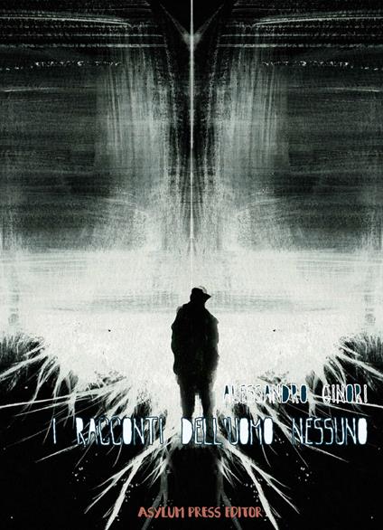 I racconti dell'uomo nessuno - Alessandro Ginori - copertina