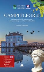 Campi Flegrei. A slow journey to the roots of history between landscapes, art, falvors and tradition