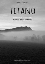 Titano. San Marino in bianco e nero. Ediz. illustrata