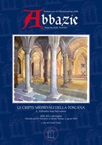 I quaderni delle abbazie storiche della Toscana. Vol. 4\1: cripte medievali della Toscana. Abbadia San Salvatore, Le.