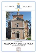 La chiesa della Madonna della Rosa in Chianciano Terme